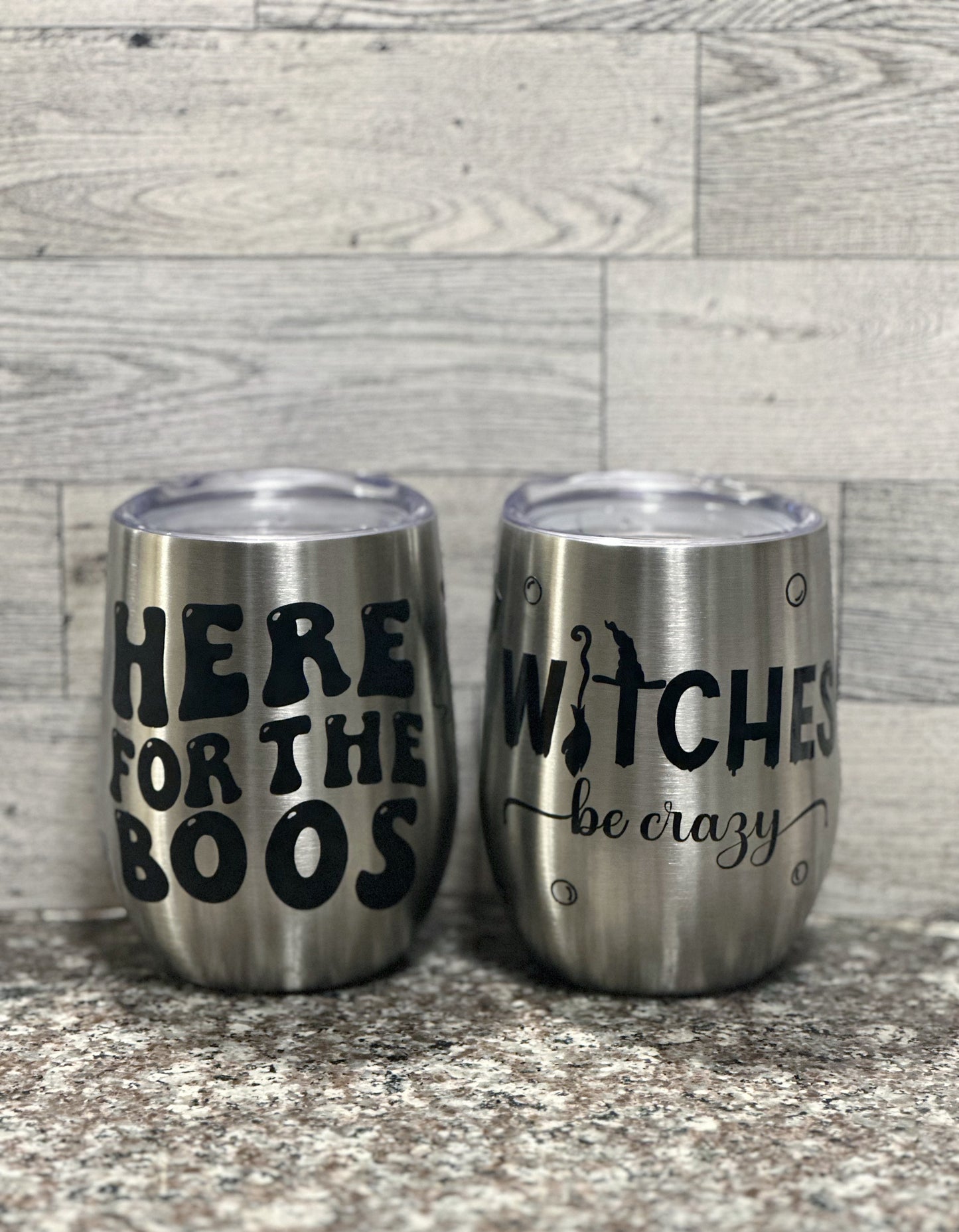 “Here for the BOOS” stainless steel wine cup