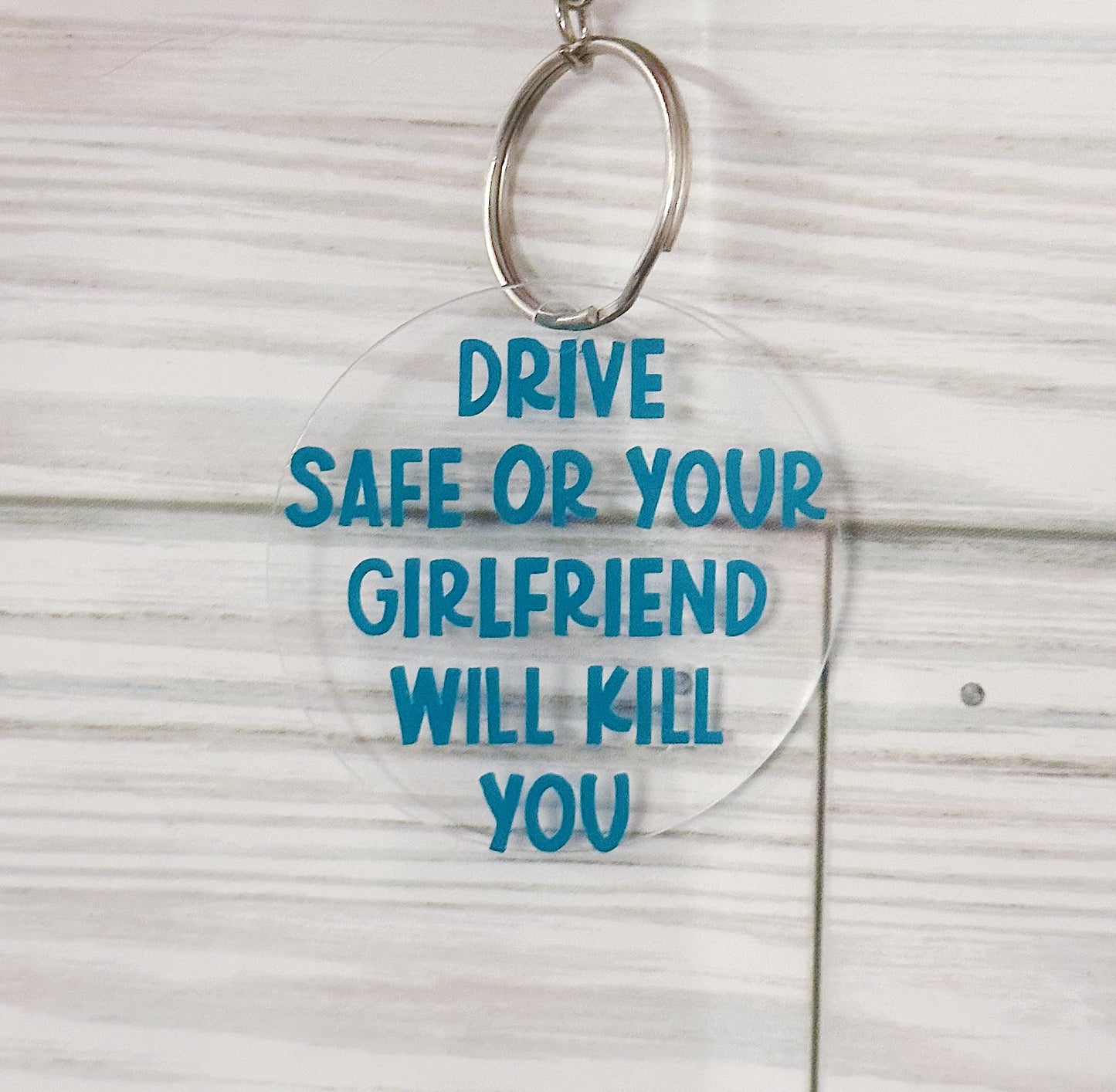 Keychain - drive safe or